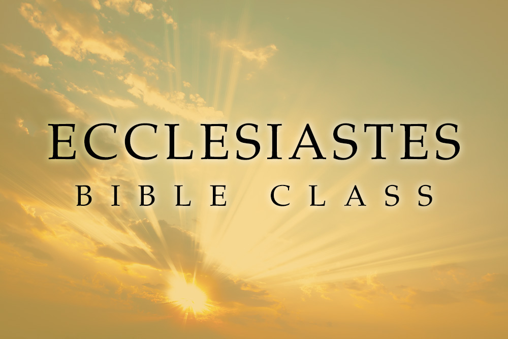 Ecclesiastes - Class 1
