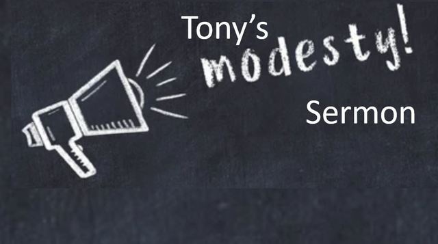 Tony's Modesty Sermon