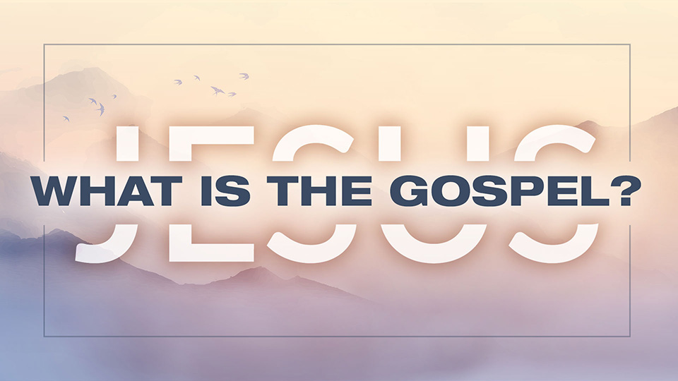 What is "The Gospel"?