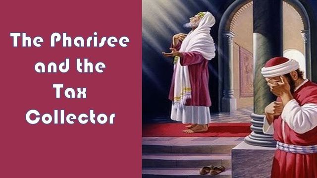 The Pharisee & The Tax Collector