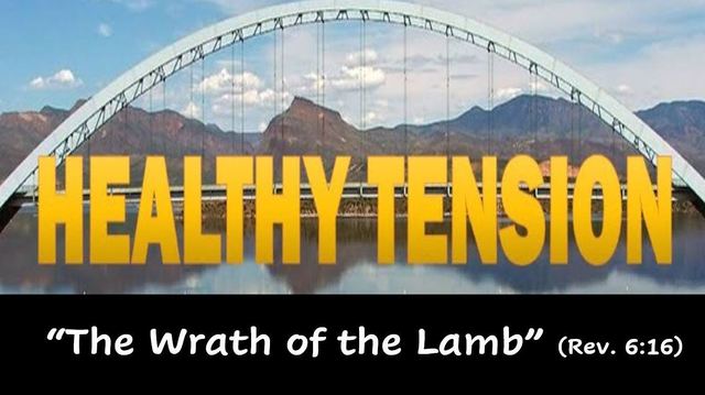 Healthy Tension: The Wrath of the Lamb