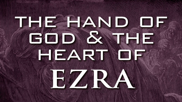 The Hand of God & The Heart of Ezra