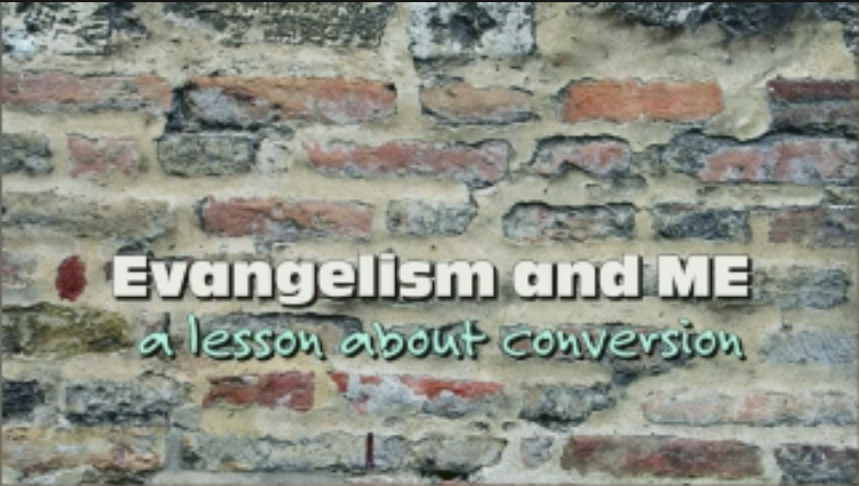 Evangelism and Me
